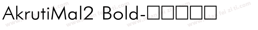 AkrutiMal2 Bold字体转换